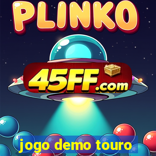 jogo demo touro